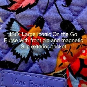 In search of Vera Bradley Large On the Go Iconic purse